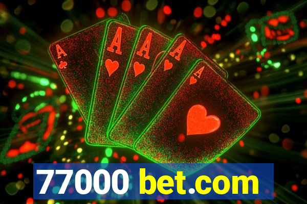 77000 bet.com